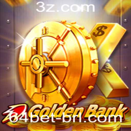 GoldenBank: Desvende o Novo Sucesso com 64bet